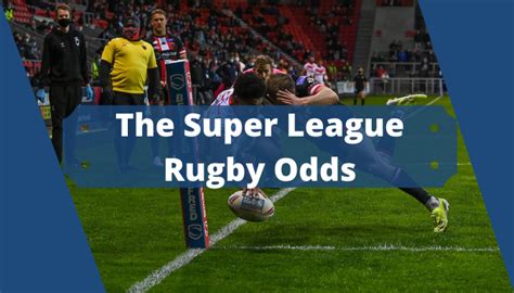 Super League » Rugby betting with top odds .